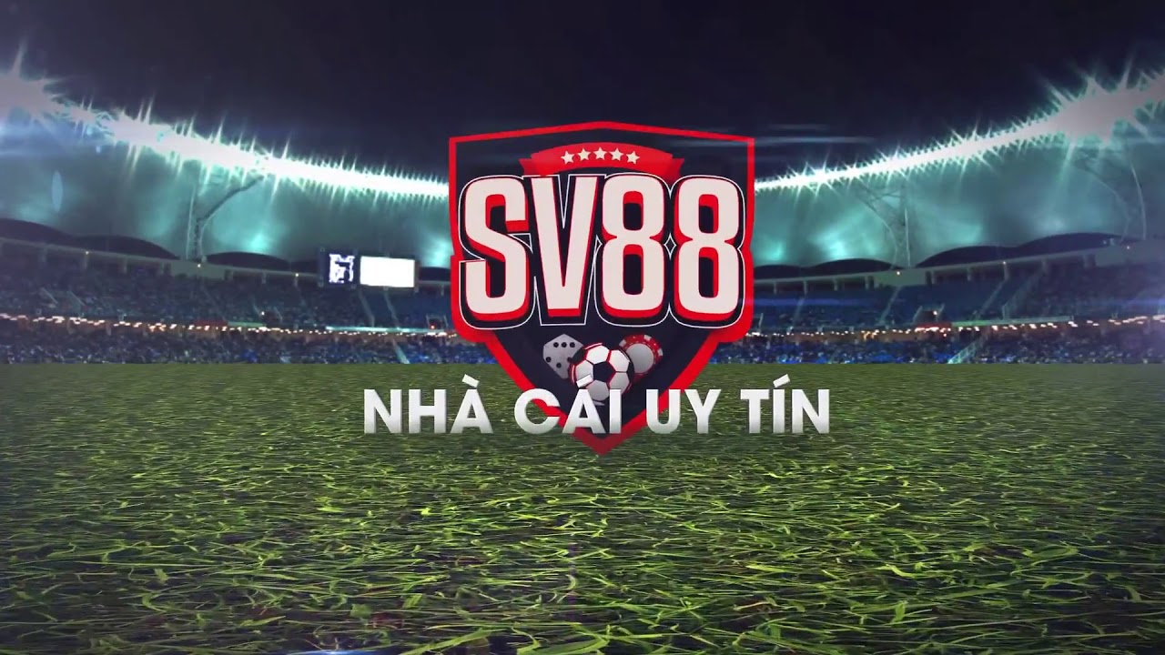 SV88 là nhà cái hàng đầu Châu Âu