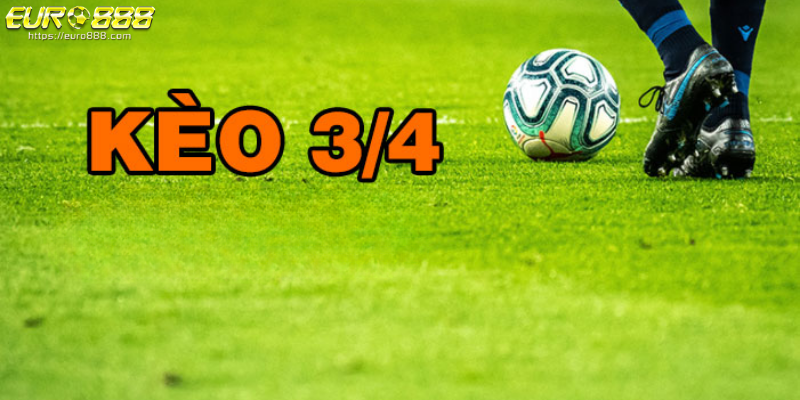 keo handicap la gi (4) Giải thích kèo Handicap chấp 3/4